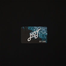 Load image into Gallery viewer, Hoy Gift Card