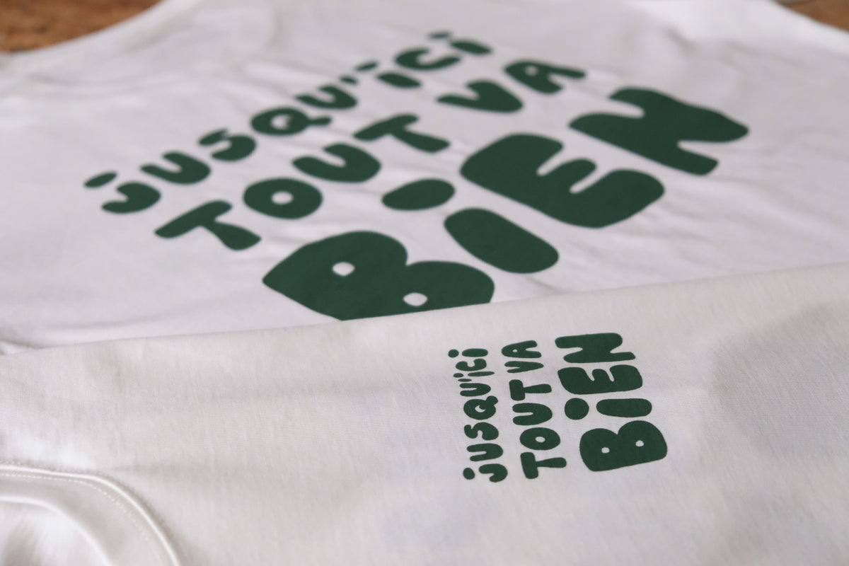 Hoy Jusqu'ici' Tout Va Bien Charity T-shirt - Natural / Forest