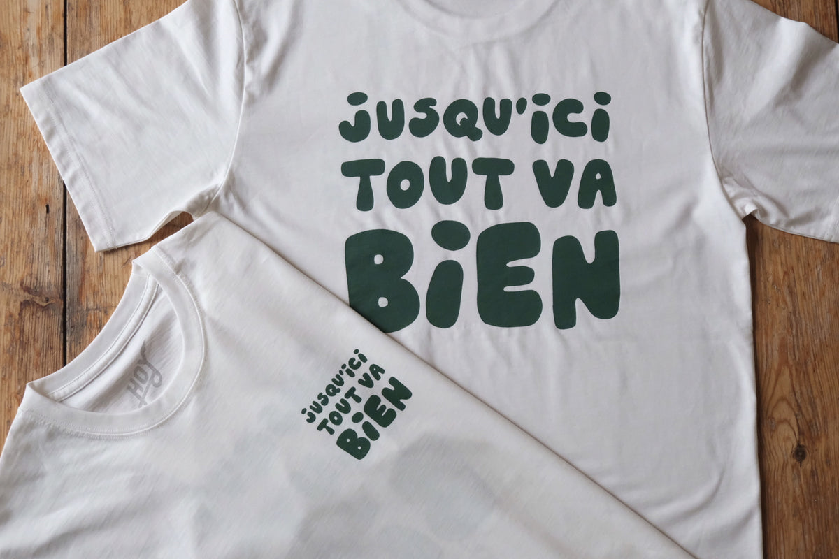 Hoy Jusqu'ici' Tout Va Bien Charity T-shirt - Natural / Forest